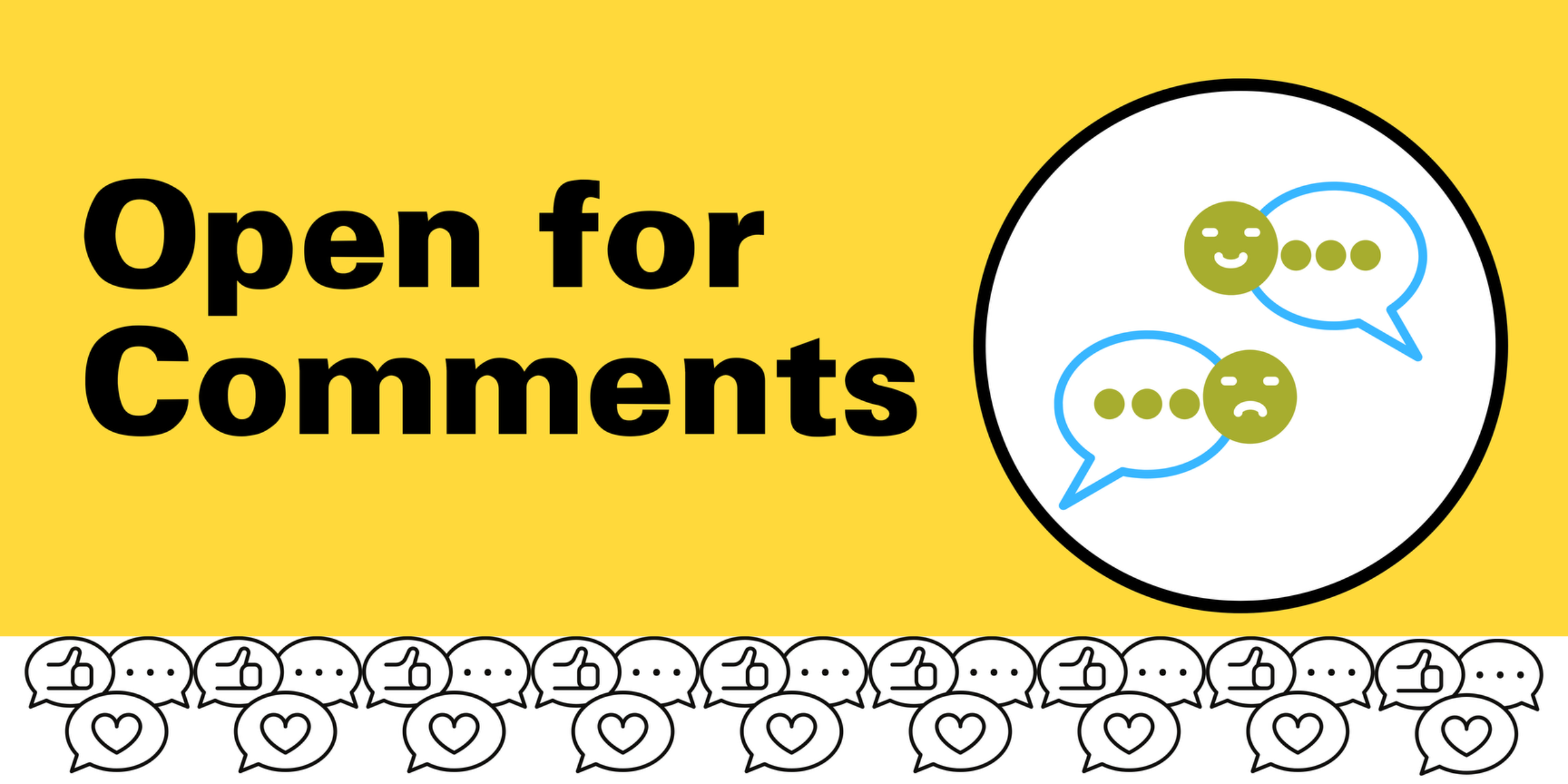 Open For Comments Graphic